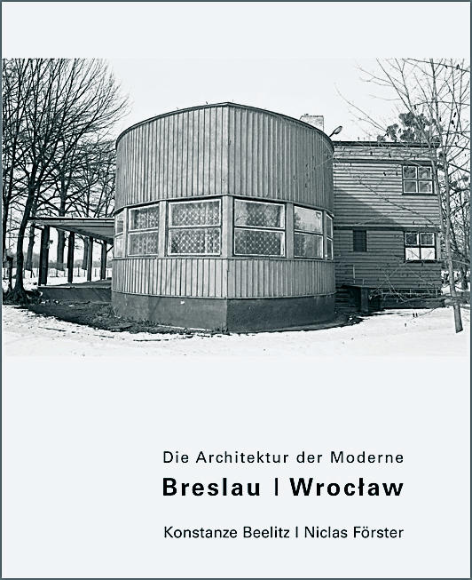 Die Architektur der Moderne – Breslau