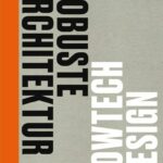 Buch-Cover »Robuste Architektur – Lowtech Design« von Edeltraud Haselsteiner
