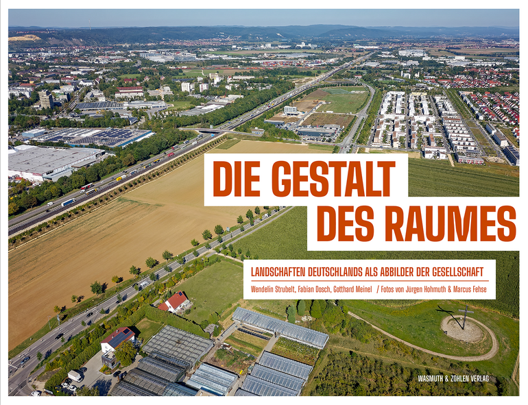 Der Fotoband »Die Gestalt des Raumes« zeigt Luftbildaufnahmen von Deutschlands Landschaften im Wandel