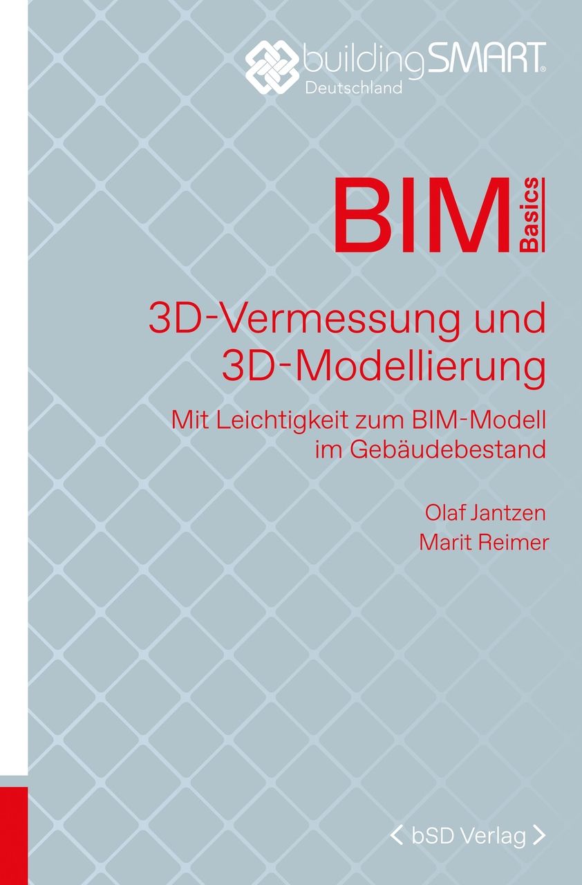 Buchcover »3D-Vermessung und 3D-Modellierung. Mit Leichtigkeit zum BIM-Modell im Gebäudebestand«