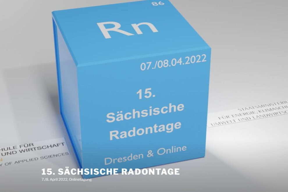 Die 15. Sächsischen Radon-Tage finden am 7. und 8. April 2022 rein online statt.