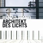 Renzo Piano Architekt des Lichts