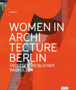 Buchcover »Women in Architecture Berlin – Facetten weiblicher Baukultur« 