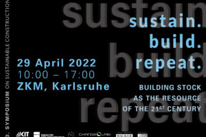 Symposium »sustain.build.repeat.«